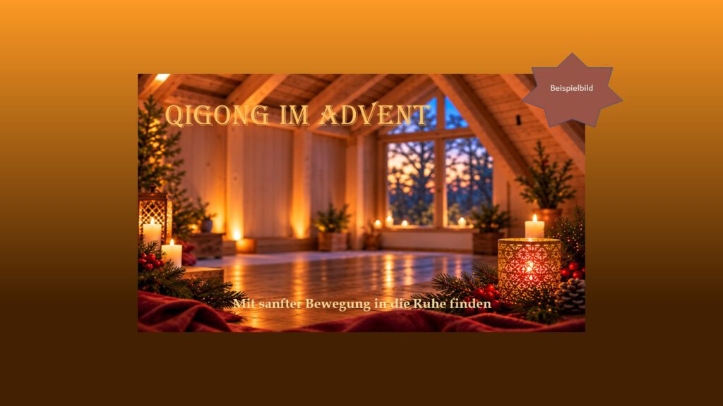 2 Abende mit QiGong im Advent